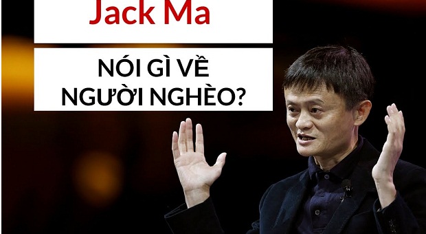 Jack Ma nói về người nghèo đấy